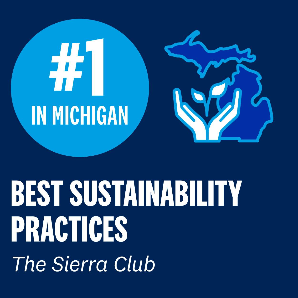 #1 in Michigan for Best Sustainability Practices from The Sierra Club